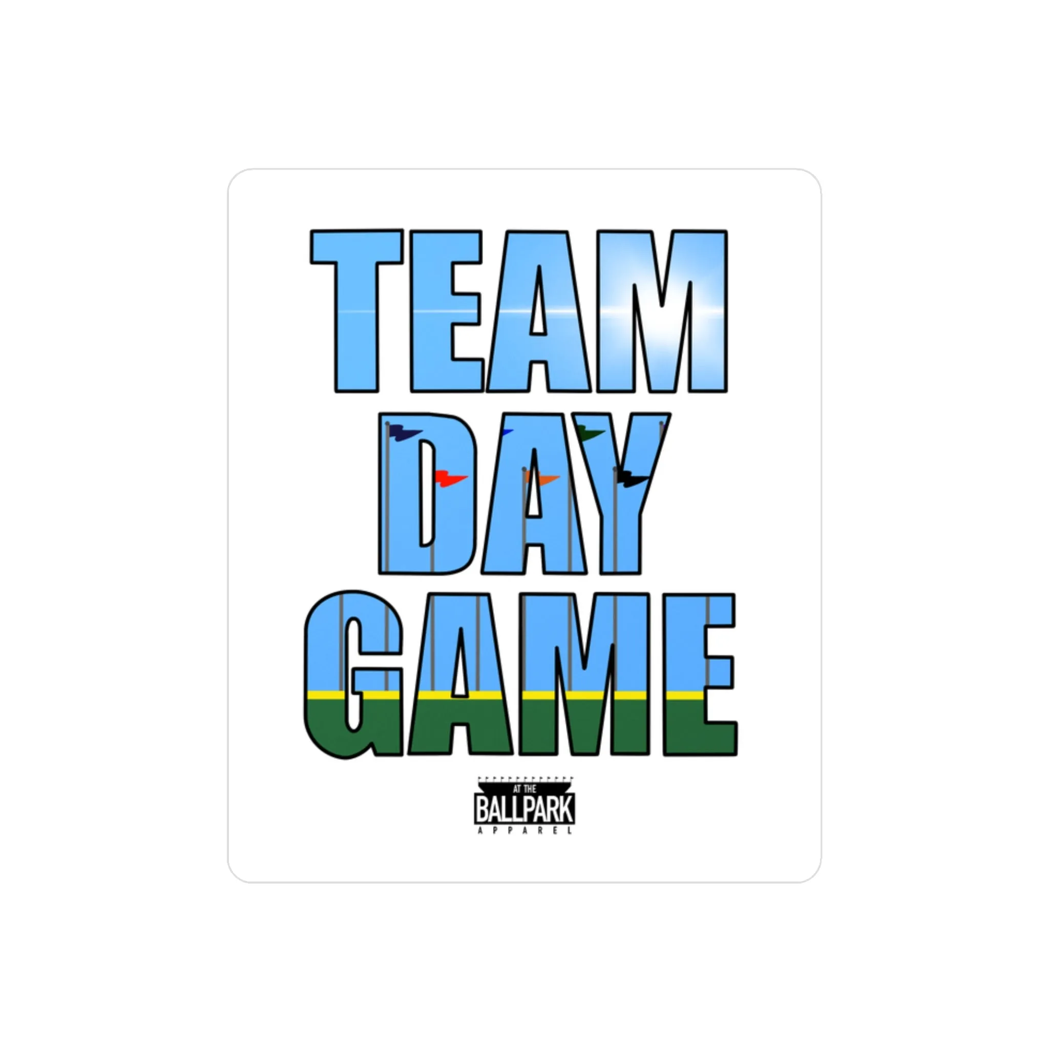 Team Day Game Sticker | At The Ballpark Apparel